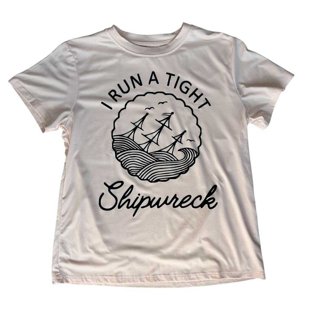 New Womens Funny Tee Shirt I Run A Tight Shipwreck Medium Cruise Vacation Casual